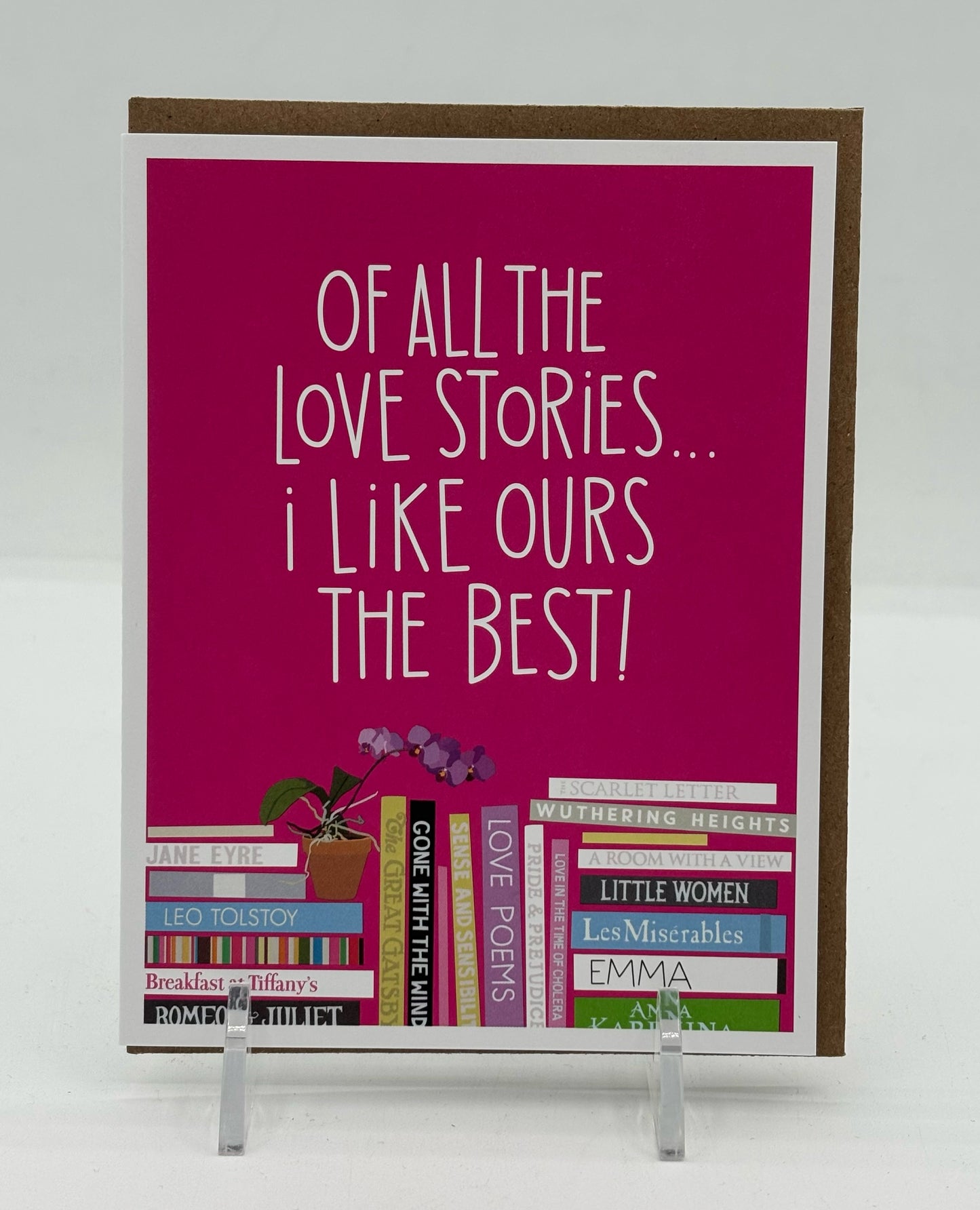 Of all The Love Stories...I Like Ours The Best! Anniversary Card