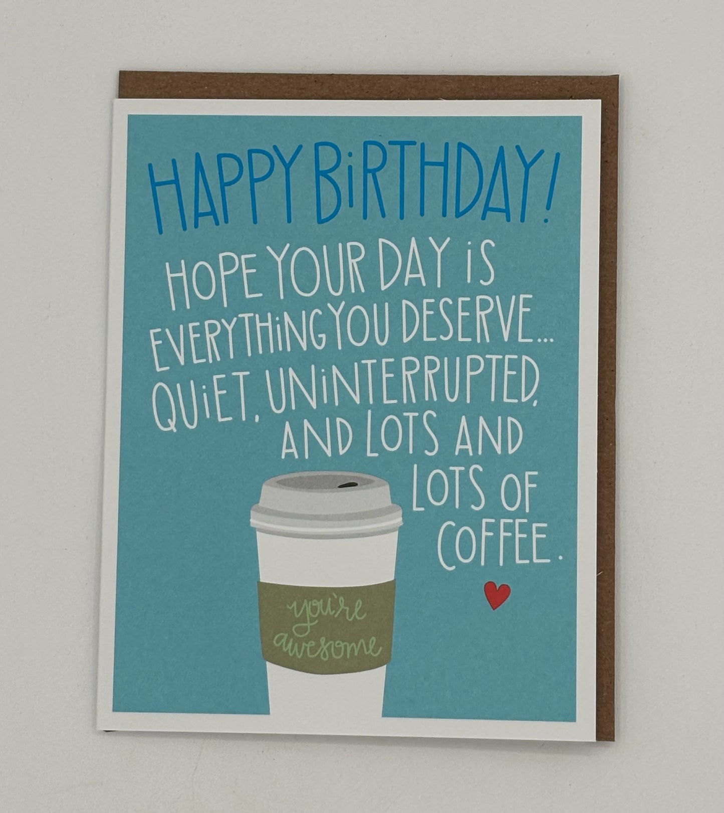 Lot sof Coffee Birthday Card