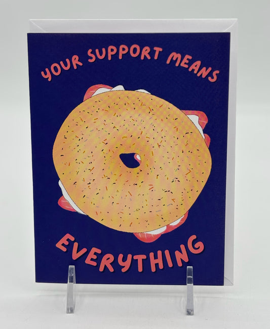 Your Support Means Everything - Thank You Card