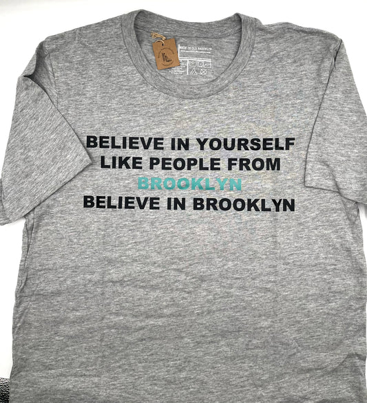 "Believe in Yourself" T-shirt Heather Gray Adult Size S
